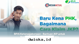 Cara Cepat Mendapatkan Uang Tunai dari JKP Setelah Kena PHK